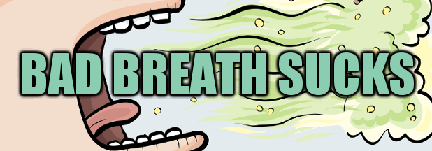 What Causes Bad Breath?: 6 Causes