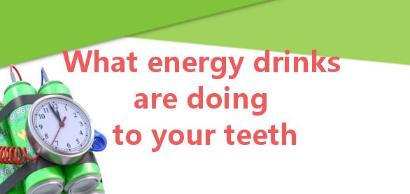 Are energy drinks bad for your teeth?